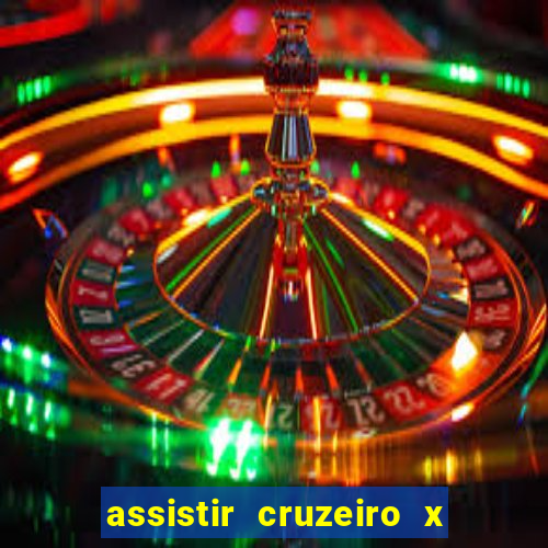 assistir cruzeiro x flamengo multicanais